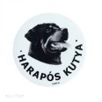 Kutya Harap Tábla Kerek Müany (többféle)
